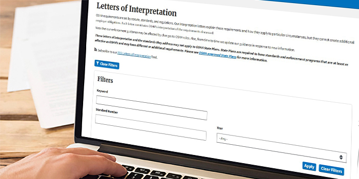 OSHA's Letters of Interpretation webpage can help you understand how to comply with workplace safety and health requirements.
