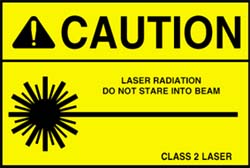 Figure 4. Class 2 Laser Sign stating: "Caution. Laser Radiation. Do not stare into beam."