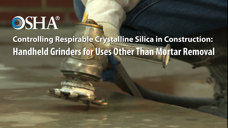 Controlling Respirable Crystalline Silica: Handheld Grinders for Uses Other Than Mortar Removal