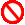 The do not symbol